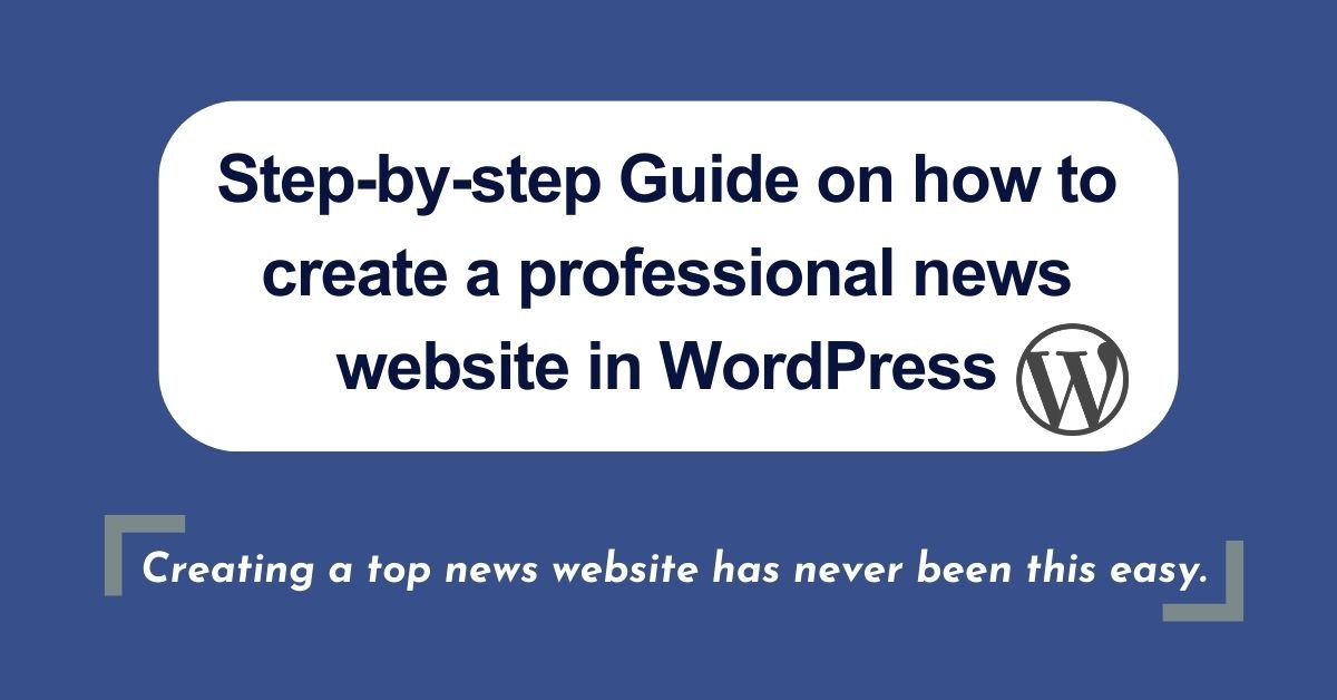 How to create a news website in WordPress